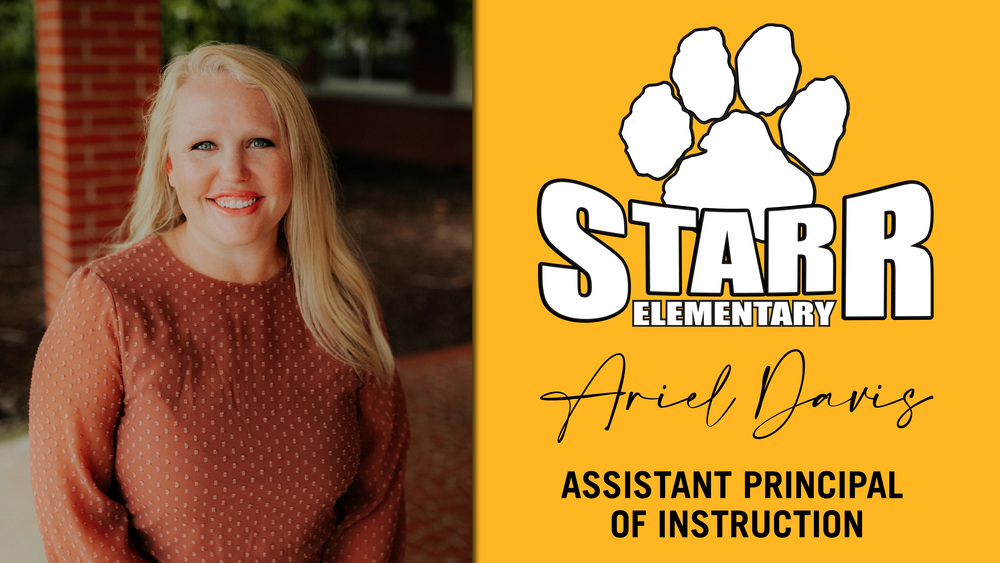 Ariel Davis Named Starr Elementary Assistant Principal of Instruction ...