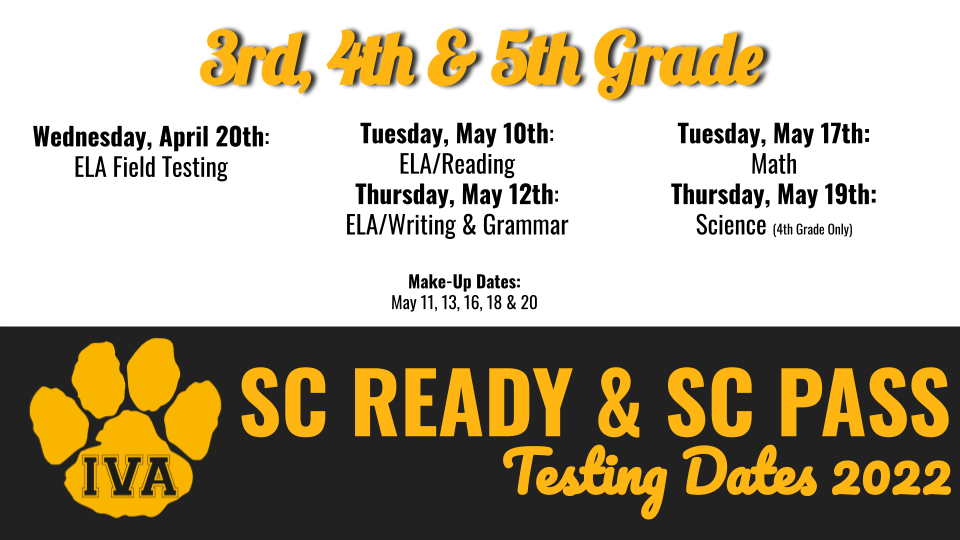 SC State Testing Dates Iva Elementary School